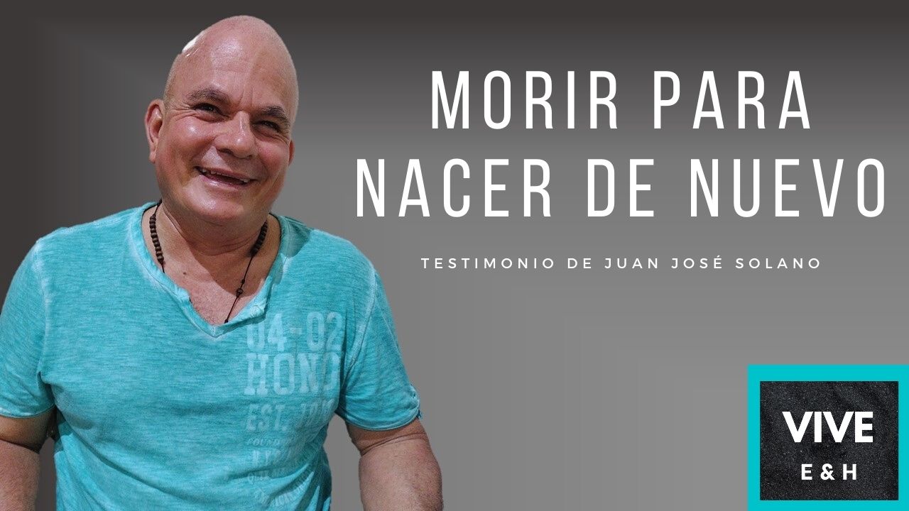 Nacer de nuevo, testimonio