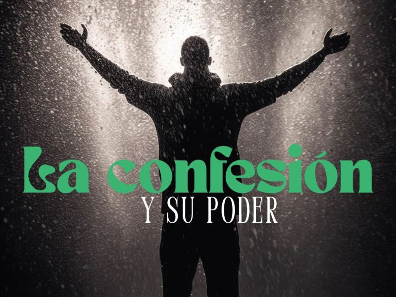 La confesión y su&nbsp;poder